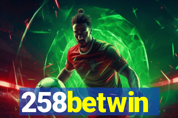 258betwin