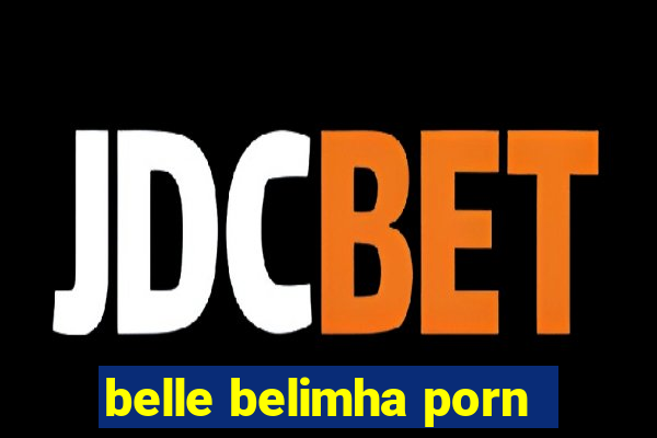belle belimha porn