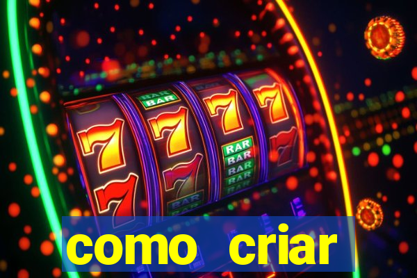 como criar plataforma do tigre