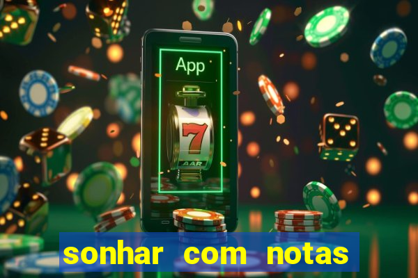 sonhar com notas de 20 reais