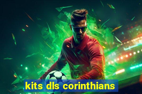 kits dls corinthians