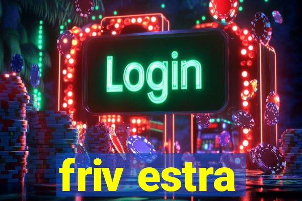 friv estra