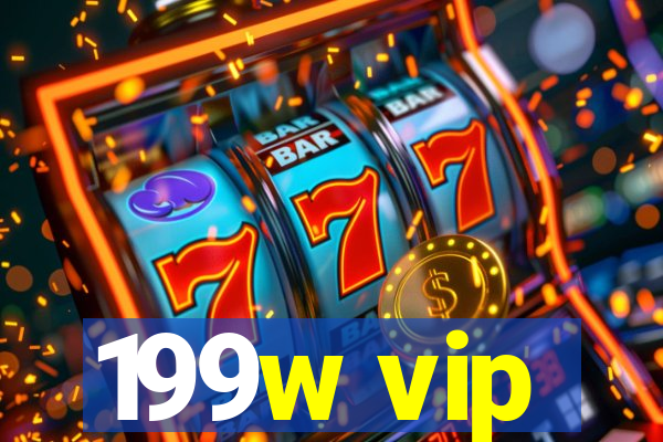 199w vip