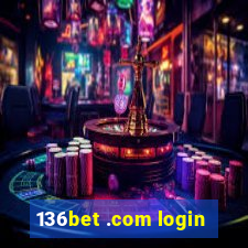 136bet .com login