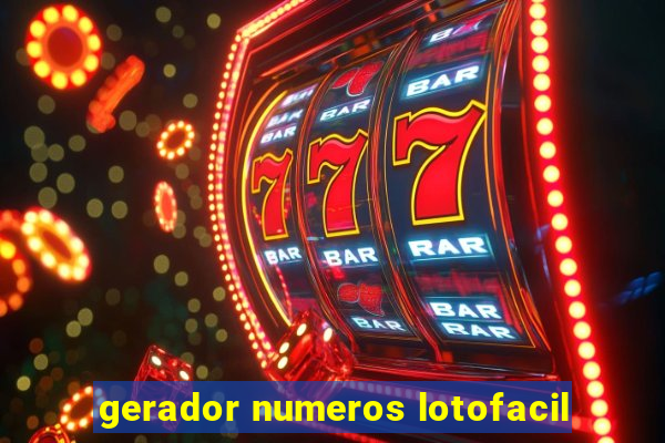 gerador numeros lotofacil