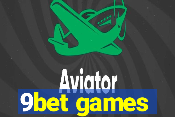 9bet games