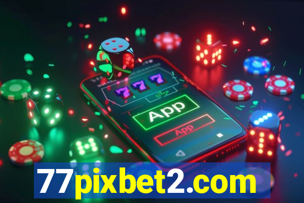 77pixbet2.com