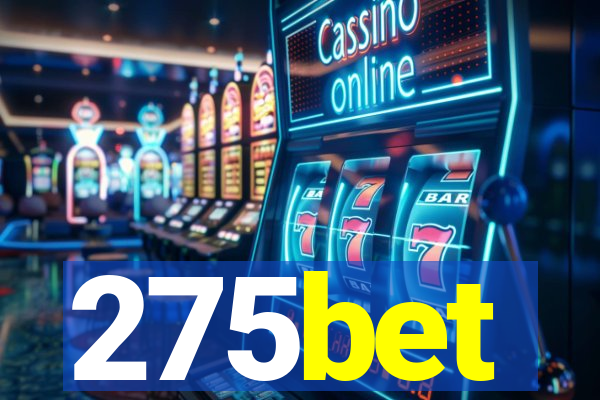 275bet