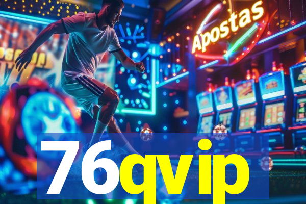 76qvip