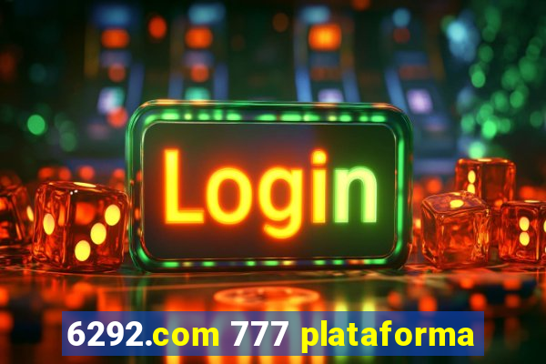 6292.com 777 plataforma