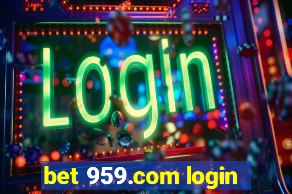 bet 959.com login