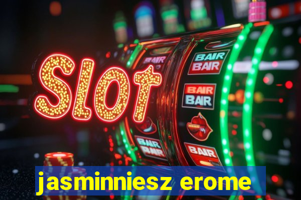 jasminniesz erome
