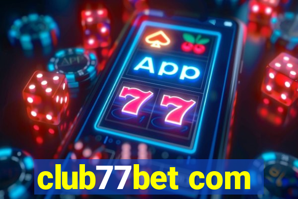 club77bet com