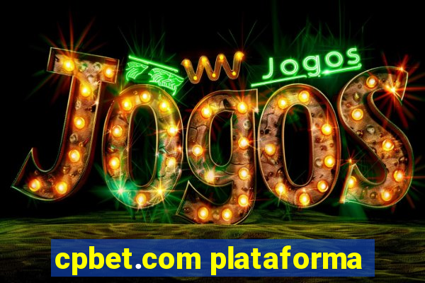 cpbet.com plataforma