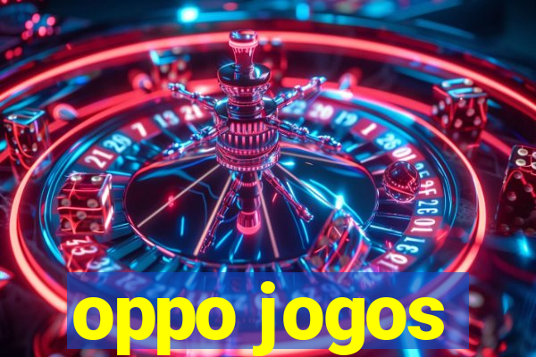 oppo jogos