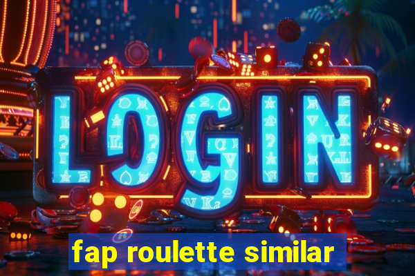 fap roulette similar