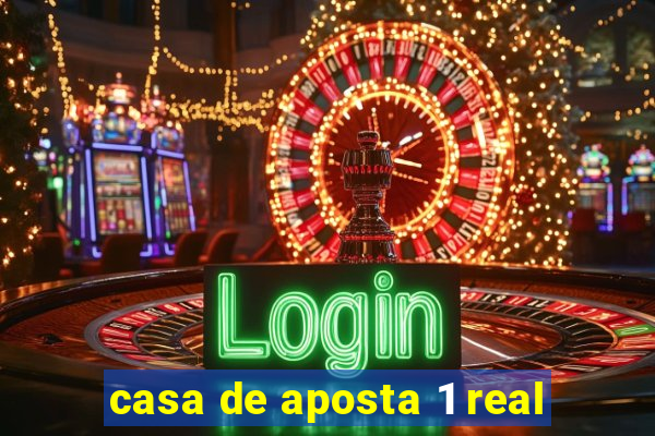 casa de aposta 1 real