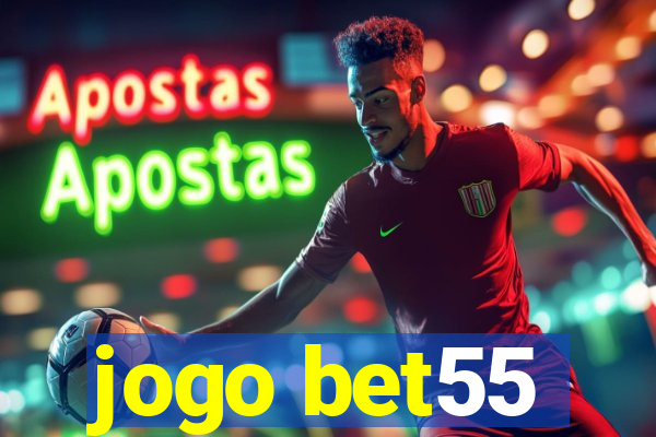 jogo bet55