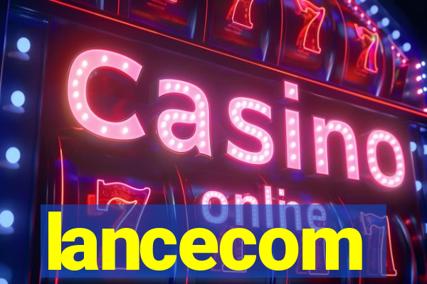 lancecom