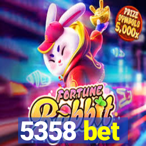 5358 bet