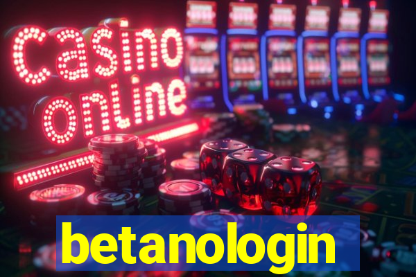 betanologin