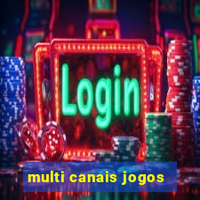 multi canais jogos