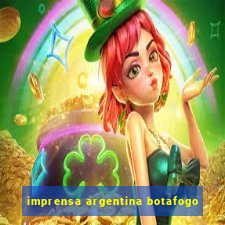 imprensa argentina botafogo