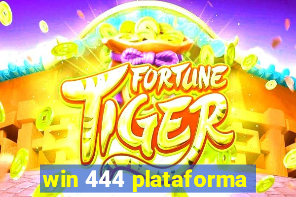 win 444 plataforma