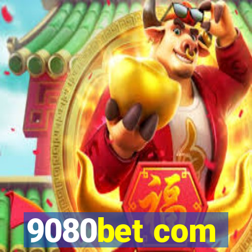 9080bet com