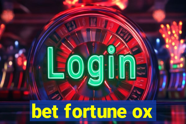 bet fortune ox