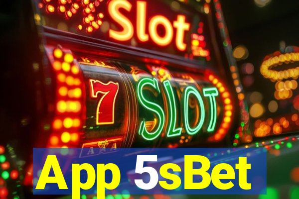 App 5sBet
