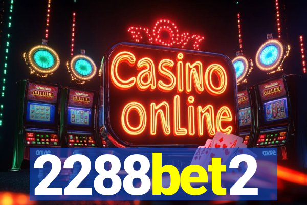 2288bet2