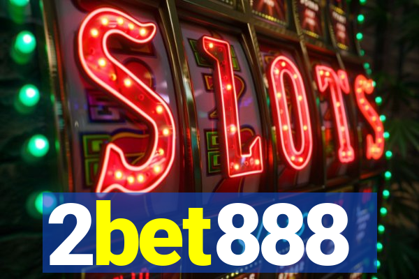 2bet888