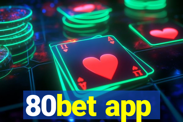 80bet app
