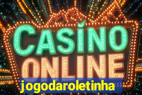 jogodaroletinha