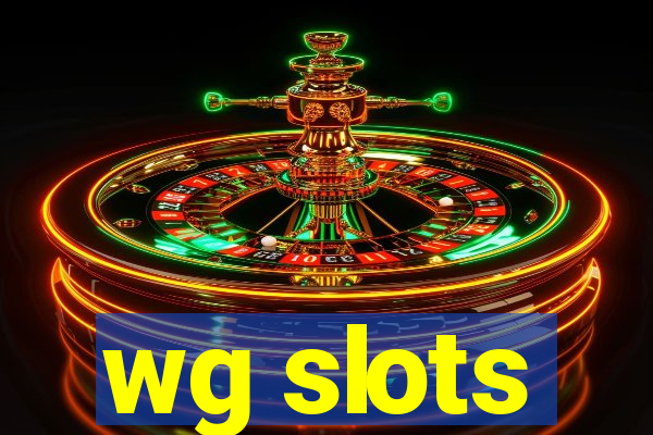 wg slots