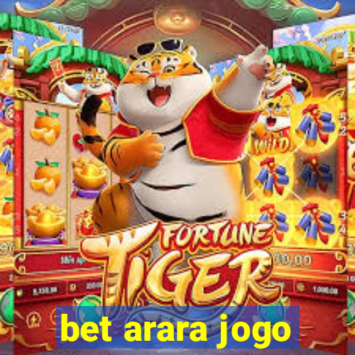 bet arara jogo