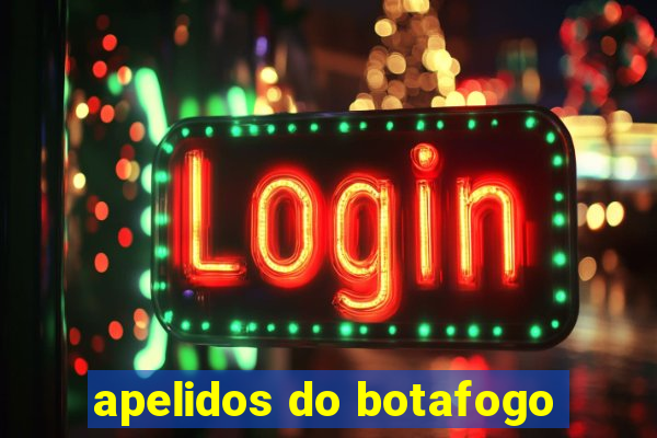 apelidos do botafogo