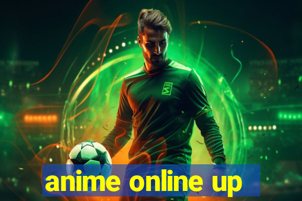 anime online up