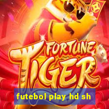 futebol play hd sh