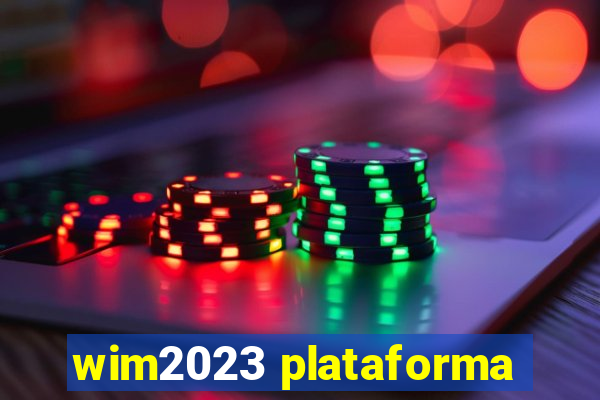 wim2023 plataforma