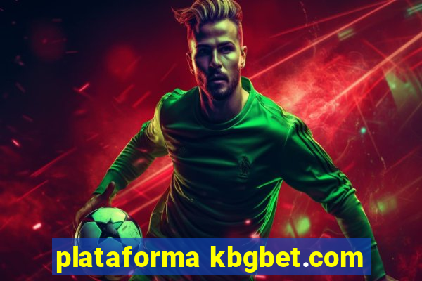 plataforma kbgbet.com
