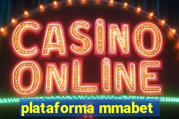 plataforma mmabet