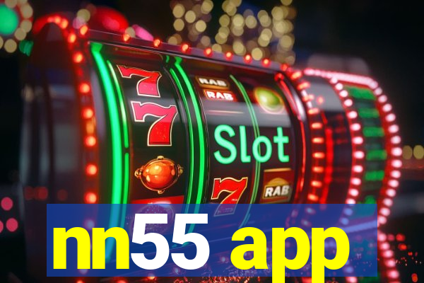 nn55 app