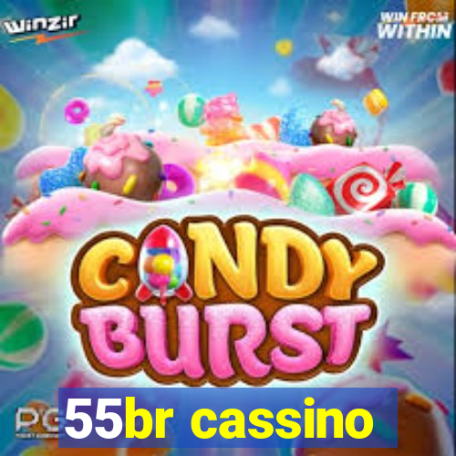 55br cassino