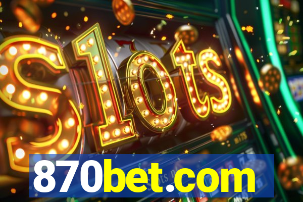 870bet.com