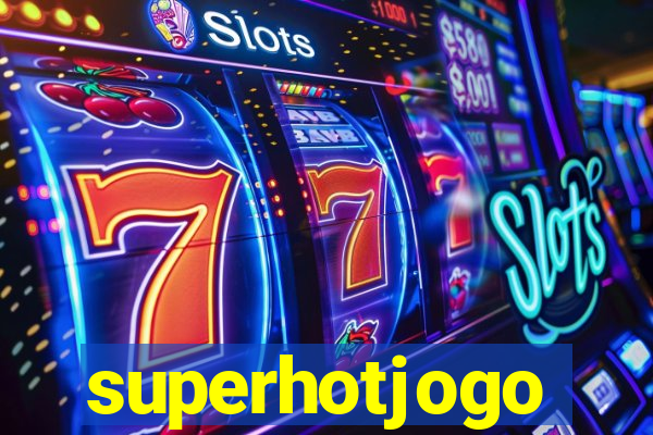 superhotjogo