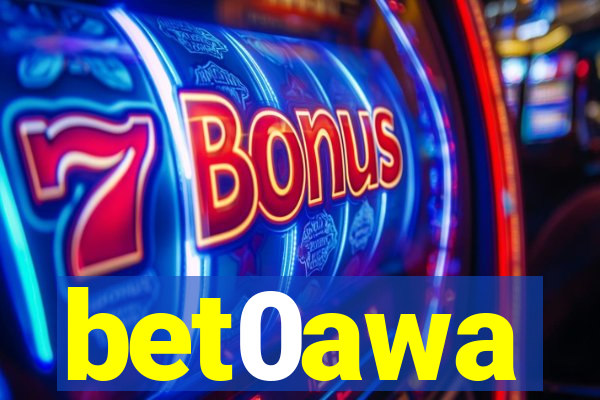 bet0awa