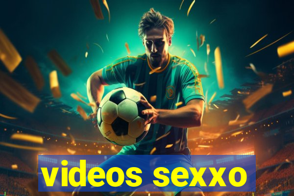 videos sexxo