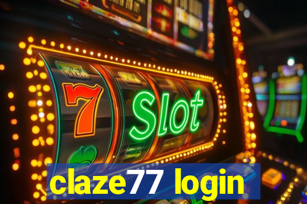 claze77 login